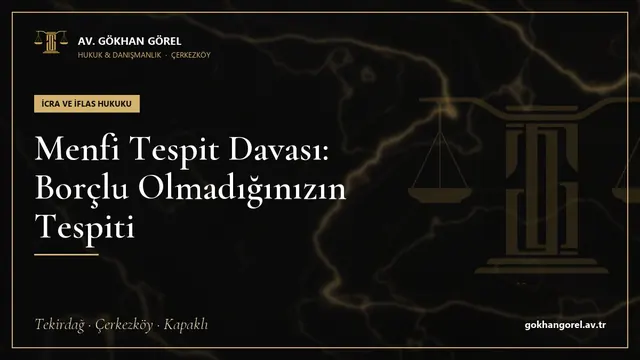 Menfi Tespit Davası: Borçlu Olmadığınızın Tespiti